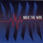 Purchase Walk the Wire MP3