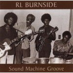 Purchase R.L. Burnside & The Sound Machine MP3
