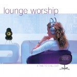 Purchase Lounge Worship MP3