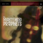Purchase The Mighty Mojo Prophets MP3
