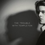 Purchase The Trouble With Templeton MP3