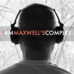 Purchase Maxwell's Complex MP3