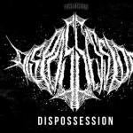 Purchase Dispossession MP3