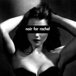 Purchase Noir For Rachel MP3