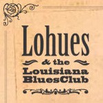 Purchase Lohues & The Louisiana Blues Club MP3