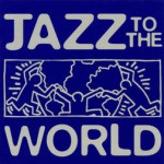 Purchase Jazz To The World MP3
