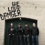 Purchase We Love Danger MP3