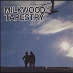 Purchase Milkwood Tapestry MP3
