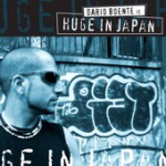 Purchase Dario Boente & Huge In Japan MP3