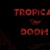 Purchase Tropical Doom