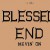 Purchase Blessed End